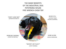 Load image into Gallery viewer, Pipe Wrench Ultra Durable Nylon Chew Toy for Aggressive Chewers